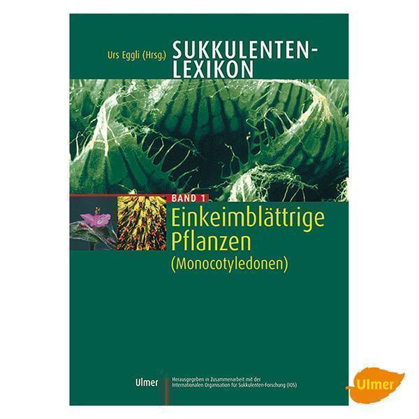 Succulent Encyclopedia Volume 1